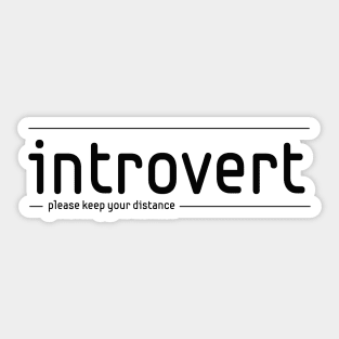 Introvert - please keep your distance Sticker